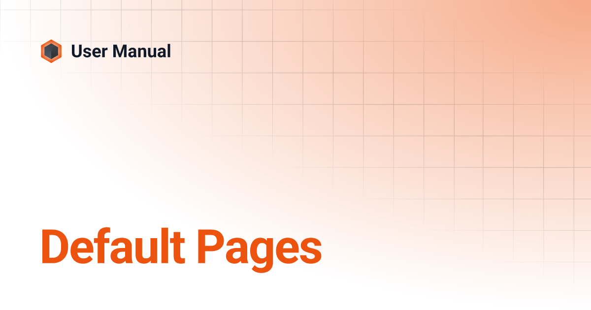 Default Pages v4.4.0 User Manual
