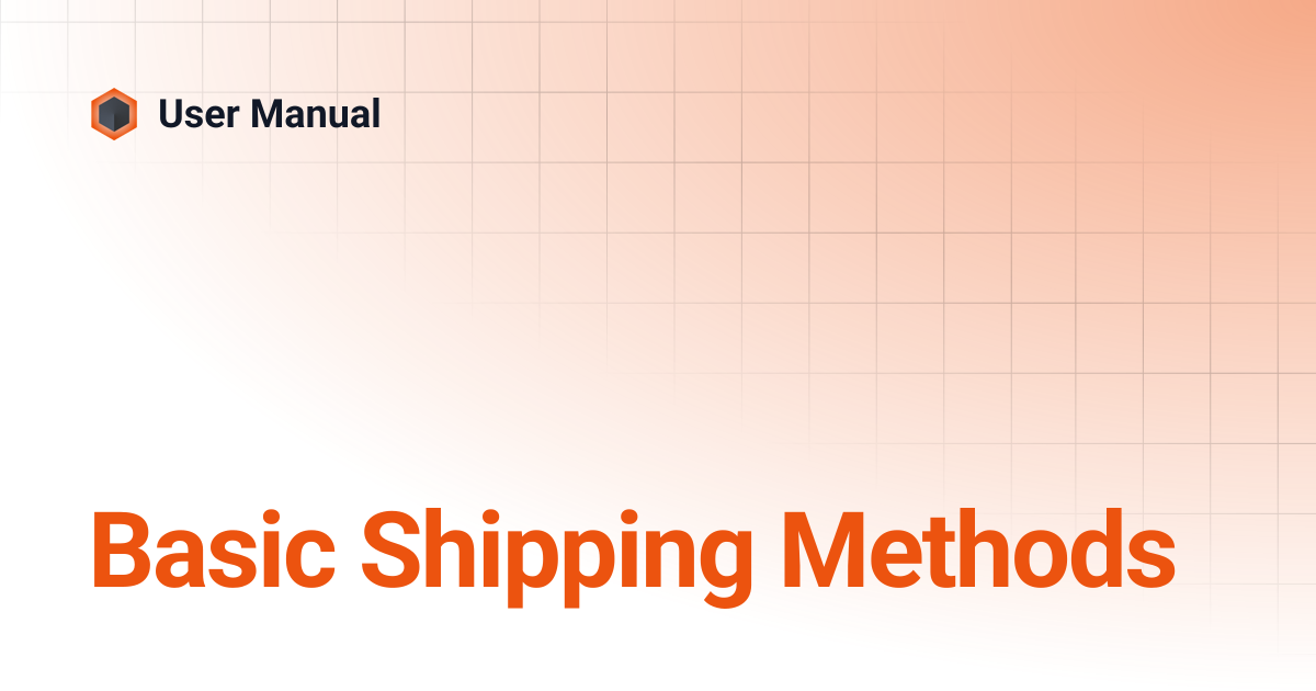 Basic Shipping Methods | v5.2.6 | User Manual