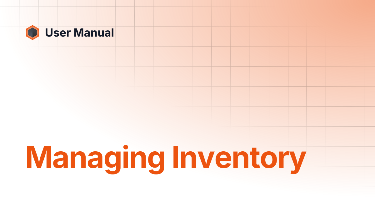 Managing Inventory | v5.3.5 | User Manual