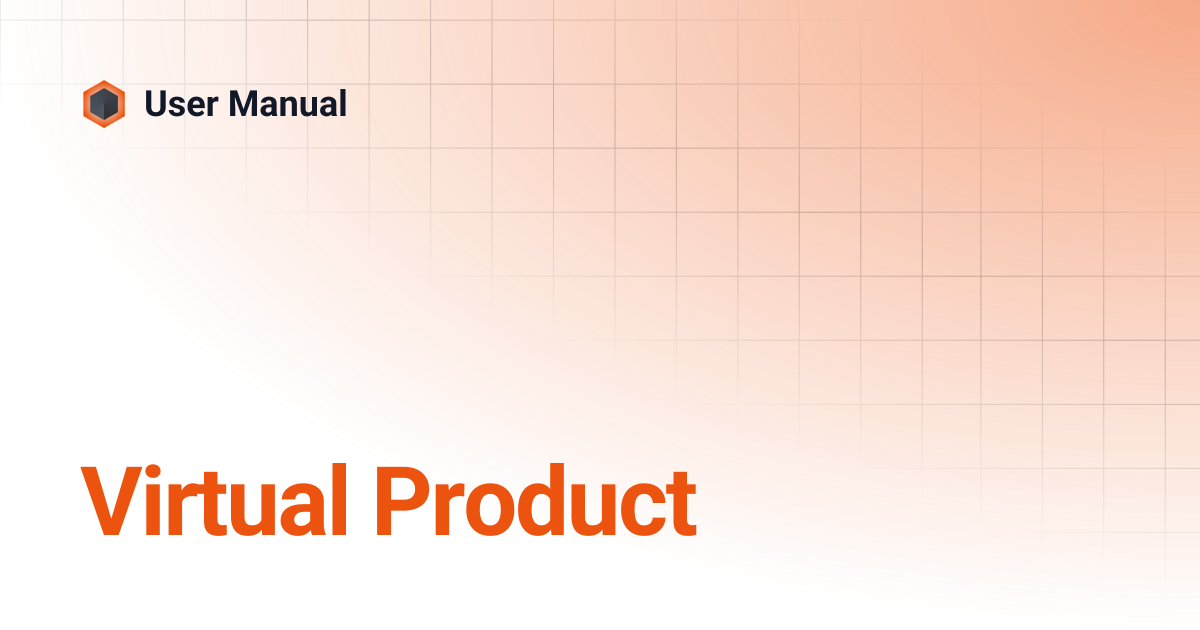 Virtual Product | User Manual