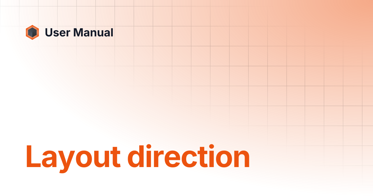 Layout direction | User Manual
